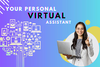 be your personal virtual assistant, data entry expert