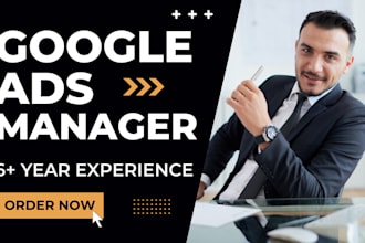 be your google ads manager for setup and manage