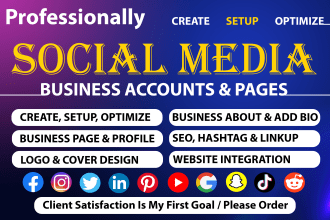 perfect create and set up all social media accounts and pages for your business