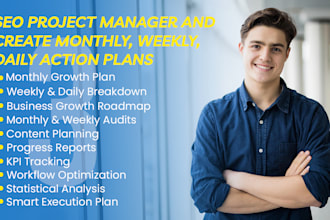be your SEO project manager and create monthly, weekly, daily action plans