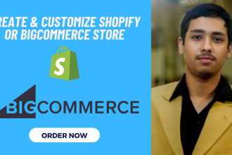 create, edit and customize your shopify or bigcommerce store