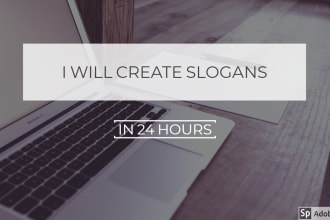 create original slogans or taglines in 24 hours