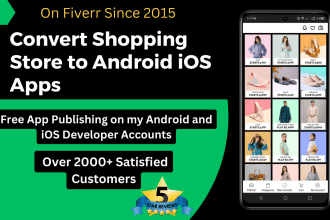convert shopify or any online store to android ios publish on my accounts