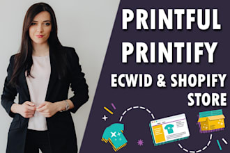 design shopify website, print on demand printful ecwid store