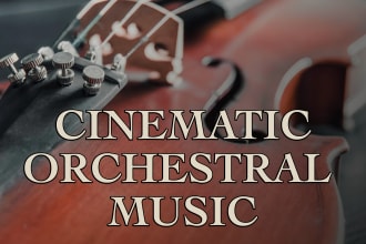 compose cinematic orchestral music