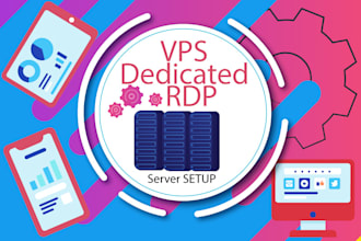 setup any vps or dedicated or rdp server