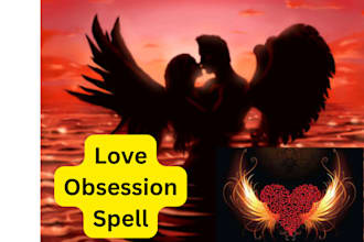 cast amazingly powerful love obsession spell