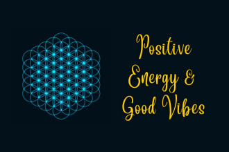 send amazing positive energy flow and good vibrations
