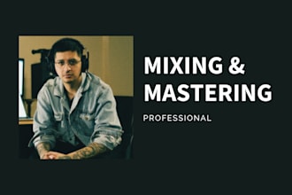 provide professional mixing and mastering for rnb, hip hop, trap and more