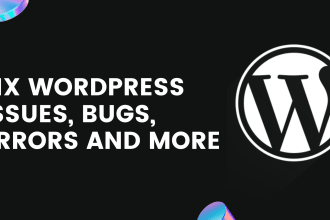 fix wordpress issues, bugs, errors and more