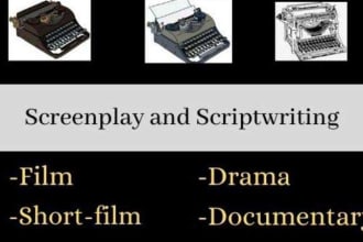 be your screenplay and scriptwriter for film, pilot, short film, drama, ads