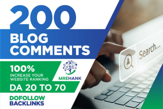 make 200 blog comments dofollow backlinks with good da sites