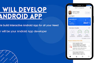develop an android app or will be your android app developer