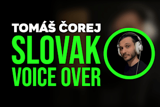 deliver professional slovak voiceover for ads and videos, fast and high quality