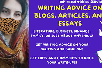 give writing advice on blogs, essays and articles