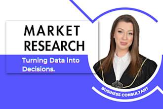 do professional market research for your business, products or services