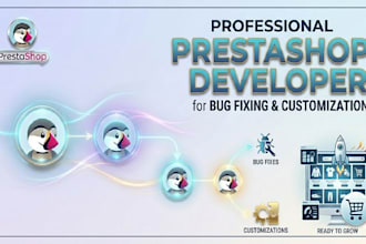 be your professional prestashop developer for bug fixing and customization