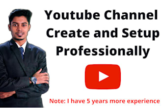 create and setup youtube channel professionally and give free tips