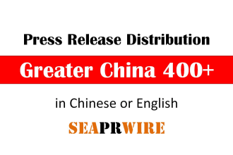 do china press release distribution, china, hong kong, taiwan PR distribution