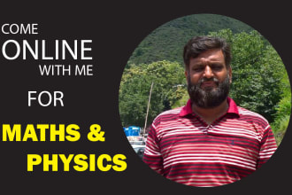 teach maths and physics up to graduation