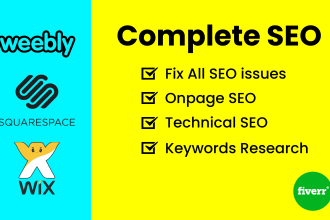 do complete weebly, wix, and  squarespace SEO for higher rankings on google