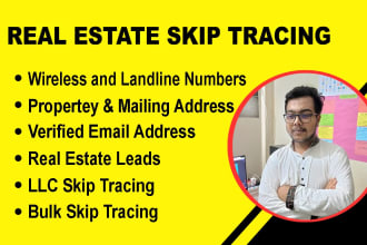 do bulk skip tracing for anyone, llc skip tracing, real estate skip tracing