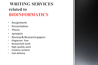 write assignments, presentations, articles related to bioinformatics