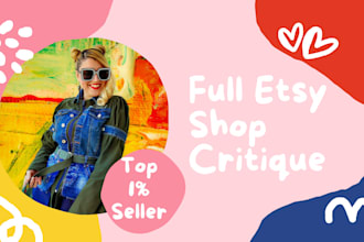 offer a full etsy shop critique and marketing strategies