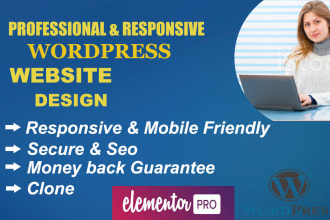 do responsive wordpress website design and clone, and fix wordpress