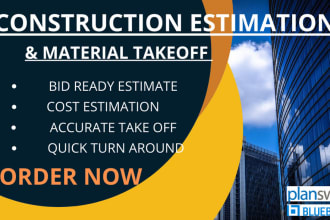 do construction estimate , cost estimate and  material take off on planswift