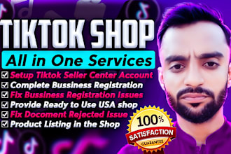 set up tiktok shop, fix registration issues, tiktok marketing