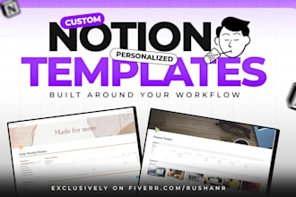 build custom notion templates around your workflow
