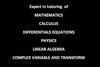 be your tutor mathematics,physics, electronics, powers