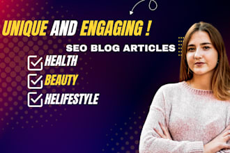 write your health, beauty and lifestyle SEO blog articles