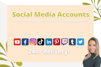 create social media accounts for your business