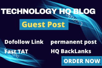 do high da tech guest post or technology guest post ,  high dr guest post
