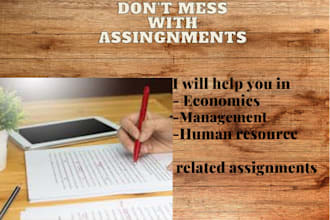 help you in economics, management, human resource, related assignments