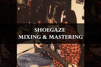 mix and master your shoegaze emo indie song