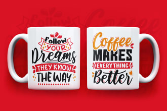 do custom typography coffee mug design or coffee mug design
