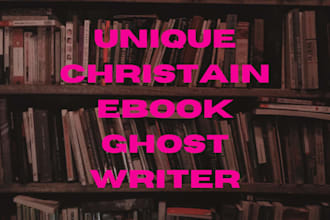 be your professional christain ebook writer