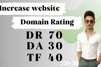 increase website domain rating dr 70 dr 50 increase moz da 30