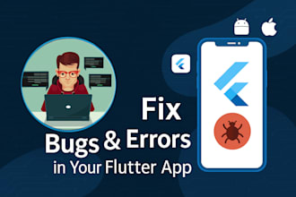 fix bugs and errors in your flutter app