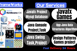 do complete javafx, java, sql, games design pattern, projects tasks