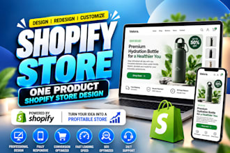 design, redesign or customize shopify store, one product shopify store design