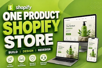build, design or redesign one product shopify store, one product shopify store
