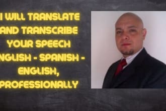 translate your audio from english to spanish  and viceversa