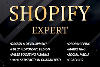 be an expert for your shopify website or dropshipping store