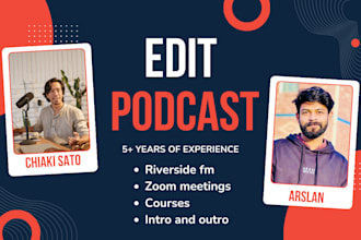 do video podcasts editing  included zoom riverside fm