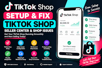 setup tiktok shop seller center and fix tiktok shop issues