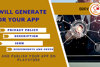 generate privacy policy, graphics, description,  and publish your app
